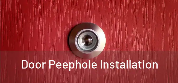 Door Peephole Installation