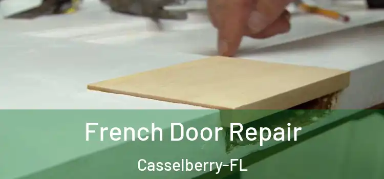 French Door Repair Casselberry-FL