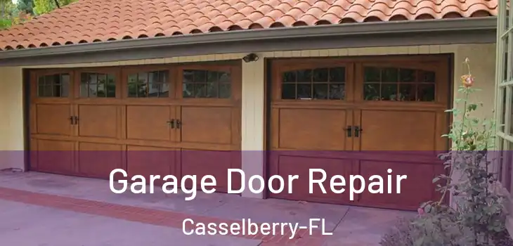 Garage Door Repair Casselberry-FL