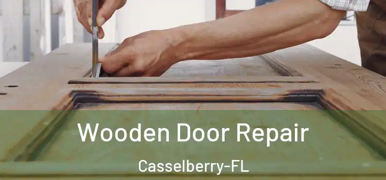 Wooden Door Repair Casselberry-FL